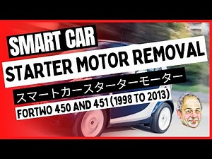 How do you replace the starter motor of the Smart car?