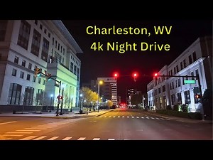 Night Drive Through Charleston, West Virginia 4k