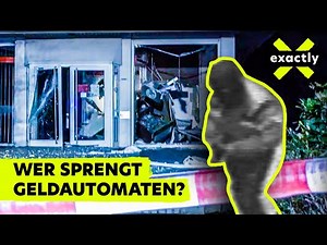 Anschlagsziel Geldautomat - wie kriminelle Banden der Polizei entkommen | Doku | exactly