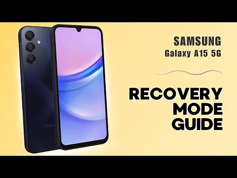 How to Enter & Exit Recovery Mode on Samsung Galaxy A15 5G: A Quick Guide