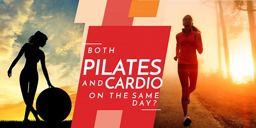 How To Combine Pilates and Cardio (on the Same Day)