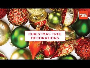 Christmas Tree Decorations | Hobby Lobby®