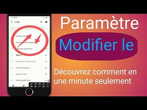 Comment Modifier Les Paramètre Mobiles