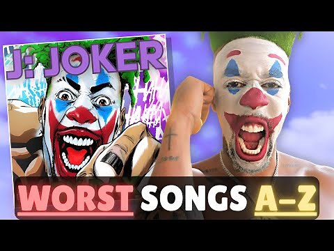 Worst Songs Ever Made from A-Z