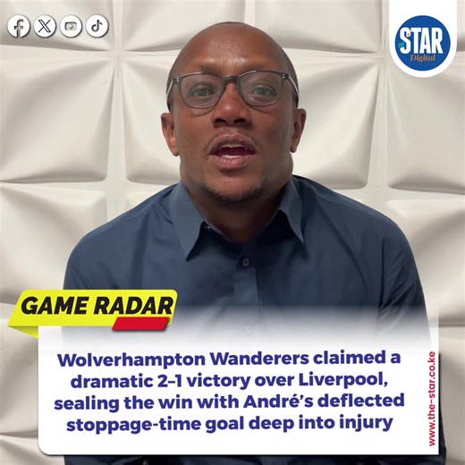 Wolverhampton Wanderers claimed a dramatic 2–1 victory over Liverpool, sealing the win with André’s deflected stoppage-time goal deep into injury time. #wolves #liverpool #andre #thestar #kenya