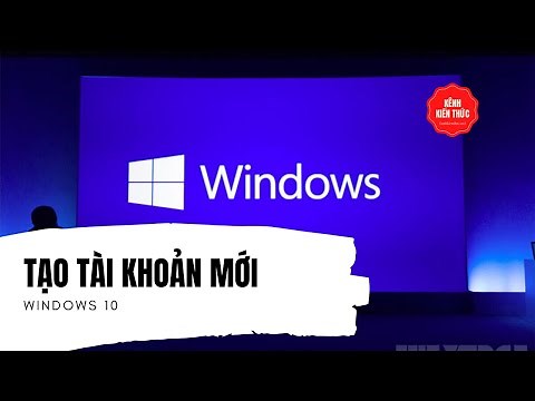 Hướng dẫn tạo tài khoản User mới trên Windows 10 | Kênh Kiến Thức