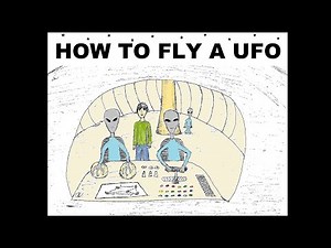 How to Fly a UFO: An Incredible Account of UFO Contact