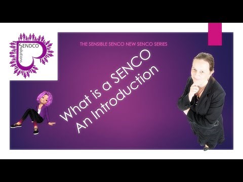 What is a SENCO - An introduction - SENsible SENCO