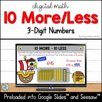 10 More 10 Less of 3-Digit Numbers to a Thousand for Seesaw™ & Google Slides™