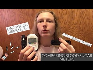ONE TOUCH VERIO FLEX VS. CONTOUR NEXT ONE (COMPARING BLOOD SUGAR METERS)