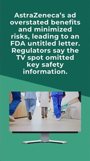 FDA Issues Untitled Letter to AstraZeneca Over Farxiga TV Advertisement