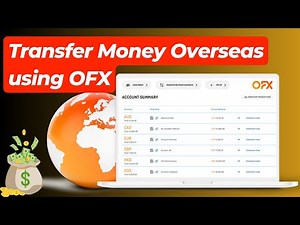 How to Transfer Money Overseas with OFX | Quick & Secure International Money Transfers