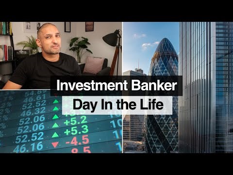 A Day in the Life of an Investment Banker (The Honest Truth)