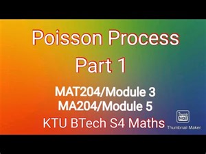 Poisson Process /Part 1/MAT204/Module 3/MA204/Module 5