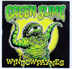 The Windowpaynes - Green Slime