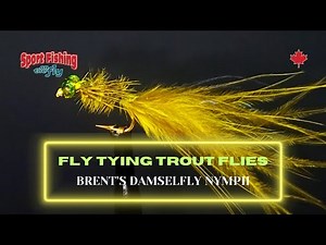 FLY TYING TROUT FLIES - PRO STAFF ON THE BENCH: BRENT'S DAMSELFLY NYMPH