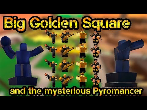 Big Golden Square and the mysterious Pyromancer Roblox Tower Defense Simulator