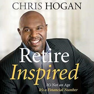 Retire Inspired by Chris Hogan | Full Audiobook