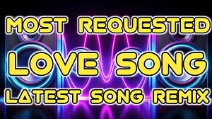 91K views · 995 reactions | MOST REQUESTED LOVE SONG LATEST SONG REMIX Part 45 | bicol bon.tv24 | Facebook