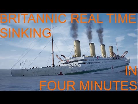 HMHS Britannic Titanic: HG REAL TIME sinking in four minutes