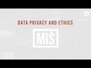 Data Privacy and Ethics