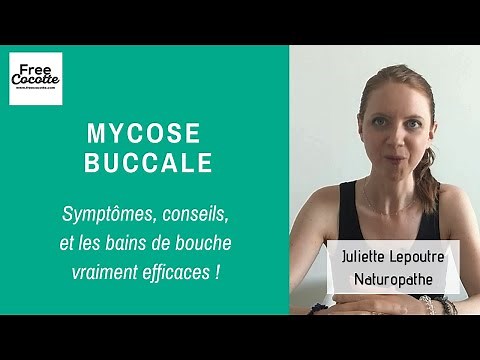 MYCOSE BUCCALE : symptômes, conseils, bains de bouche