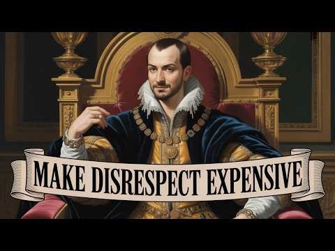 7 Ways to Handle People Who Don’t Respect You — Machiavelli
