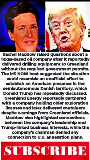 Rachel Maddow Sounds The Alarm Over Trump-Linked Company In Greenland