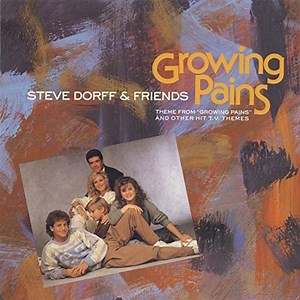 Steve Dorff & Friends - Growing Pains: Theme From Growing Pains and Other Hit T.V. Themes