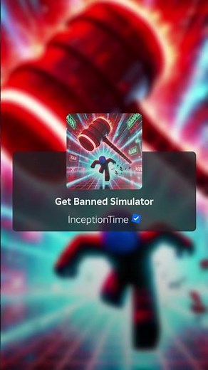 Get Banned Simulator you?!#roblox
