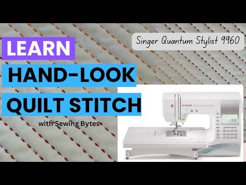 How To Sew A Hand-Look Quilt Stitch With A Singer Quantum Stylist 9960