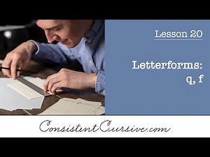 Consistent Cursive - Lesson 20 - Letterforms: q, f