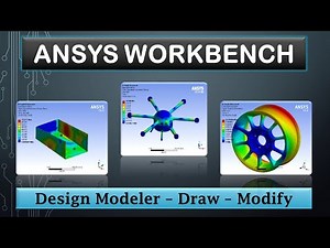 ANSYS Tutorials - Design Modeler, Draw, Modify tools - 2