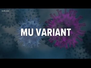 What you need to know about the Mu COVID-19 variant