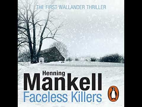 Faceless Killers: Read the first thrilling Kurt Wallander novel by Henning Mankell | Full Audiobook
