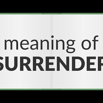 Surrender | meaning of Surrender