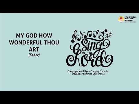 My God how wonderful Thou art