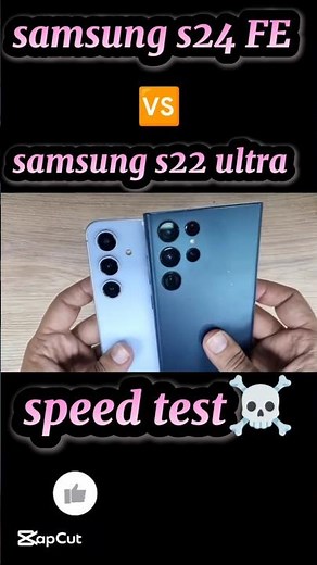 samsung s24 FE 🆚 samsung s22 ultra speed test☠️