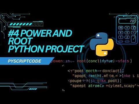 Python Project #4 Power and Root pyscriptcode