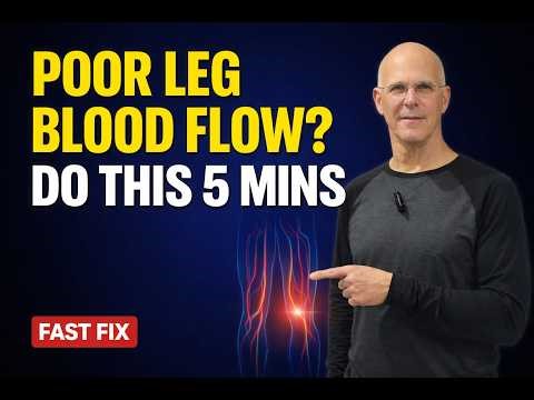 Poor Leg Circulation 30 Second Test + 3 Fast Fix Exercises Dr Alan Mandell