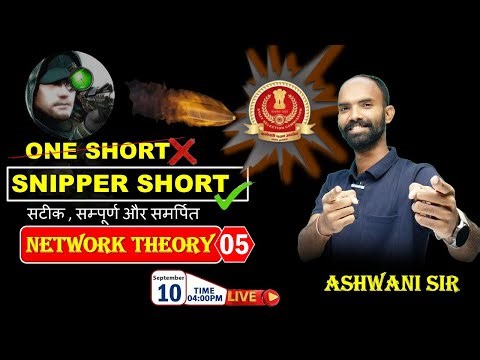 #SSC-JE 2025 || Snipper Short || Lec -04 || NETWORK THEORY || @ 04:00 PM