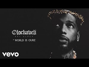 Key Glock - World Is Ourz (Official Audio)