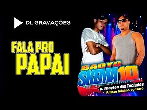 Fala pro Papai o que você quer - Skema 10