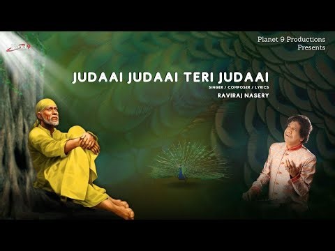 Judaai Judaai Teri Judaai | Raviraj Nasery | Sai Bhajan