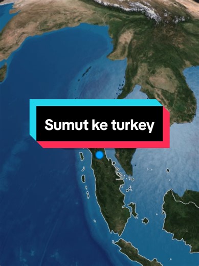 Sumatra utara ke turki #map #trand #internasional #fyp