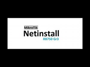 Netinstall (How to install Os into Mikrotik Rb750Gr3)
