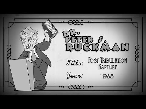 The POST Tribulation Rapture | From Tribulation to the Millennium | Dr. Peter S. Ruckman