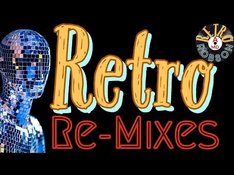 Retro MegaMix Vol 10 - 70s, 80s & 90s ReMixes Nu Disco, Trance