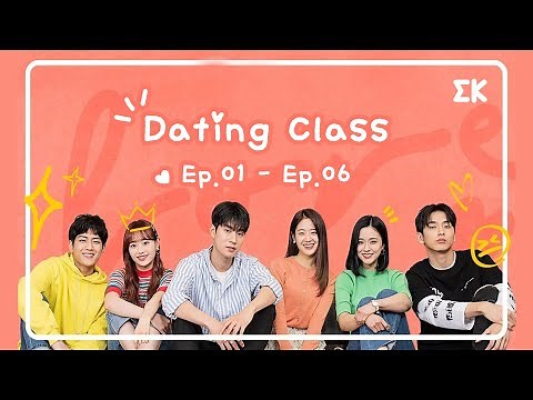 [#DatingClass] Mix de Dating Class EP.01 - 06 | #EntretenimientoKoreano