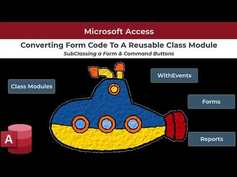 Microsoft Access - Converting Form Code To A Reusable Class Module